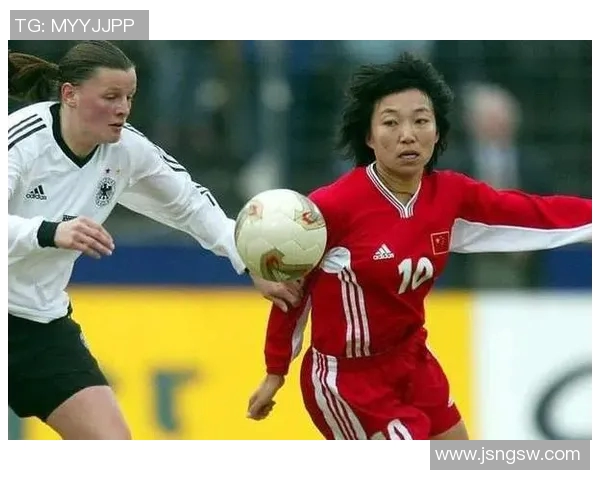 中国女足传奇球星孙雯的成长历程与辉煌成就解析 中国女足传奇球星孙雯的成长历程与辉煌成就解析